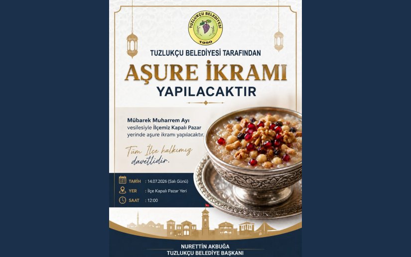 TUZLUKÇU BELEDİYESİ TARAFINDAN AŞURE İKRAMI YAPILACAKTIR