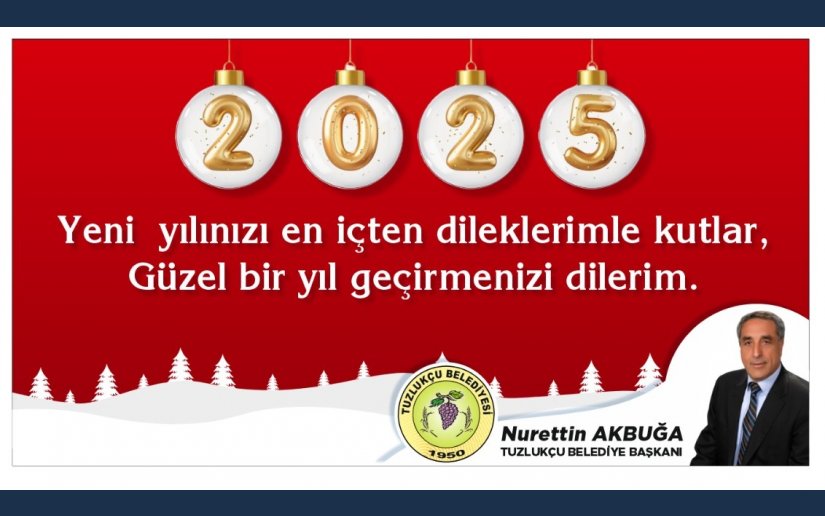 BAŞKAN AKBUĞA’NIN YENİ YIL MESAJI.