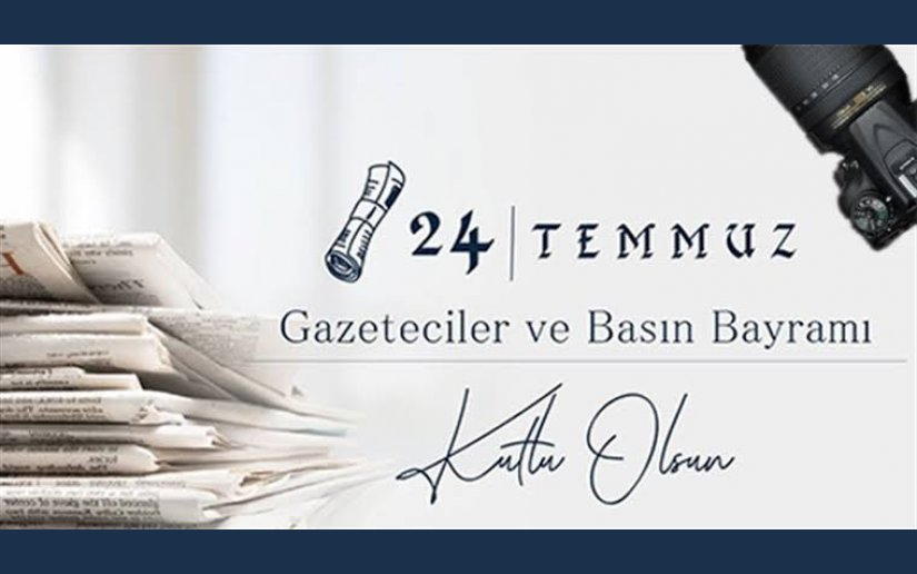BAŞKAN AKBUĞA 24 TEMMUZ GAZETECİLER VE BASIN BAYRAMINI KUTLADI .