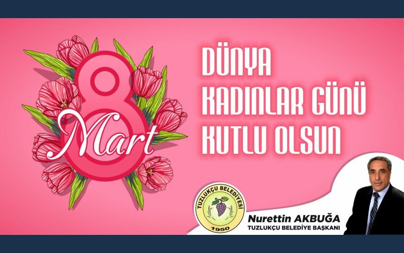 8 MART DÜNYA KADINLAR GÜNÜ KUTLU OLSUN 